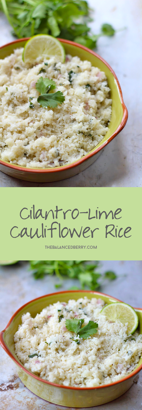 10 minute Cilantro Lime Cauliflower Rice - the perfect burrito bowl base! #paleo