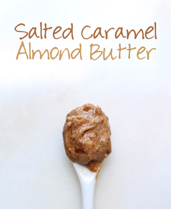 3 Ingredient Salted Caramel Almond Butter! Way better than store bought, and comes together in minutes