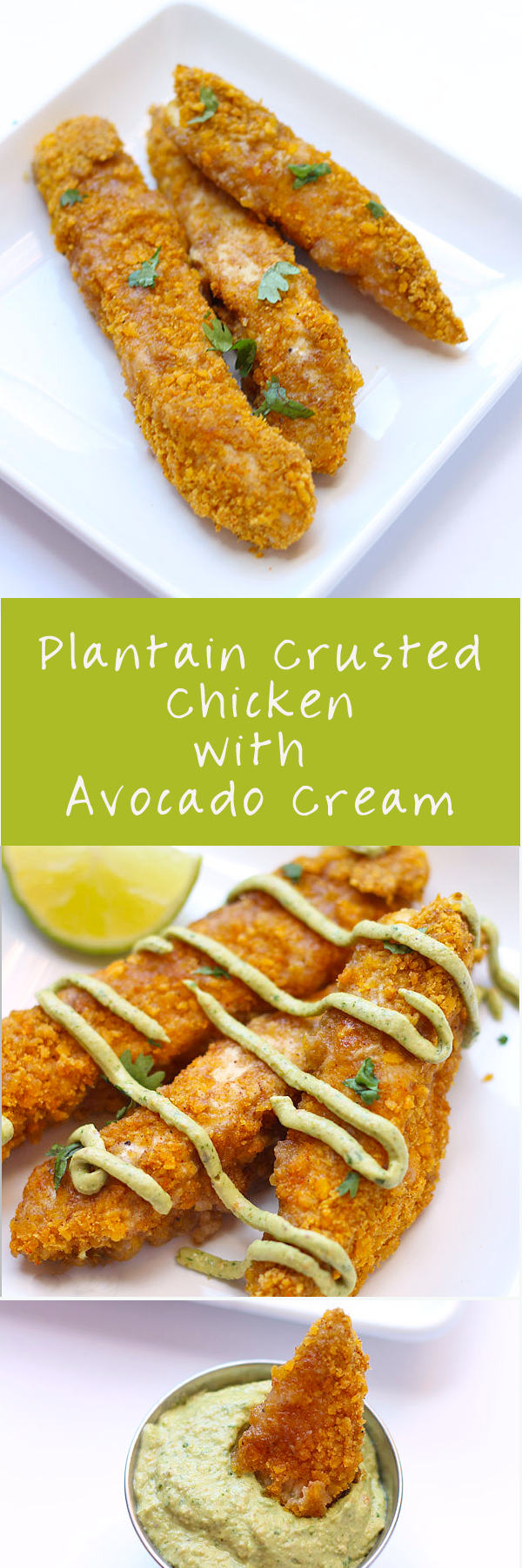 Plantain crusted chicken with Avocado Cream - AMAZING crispy baked chicken with a zesty avocado sauce!