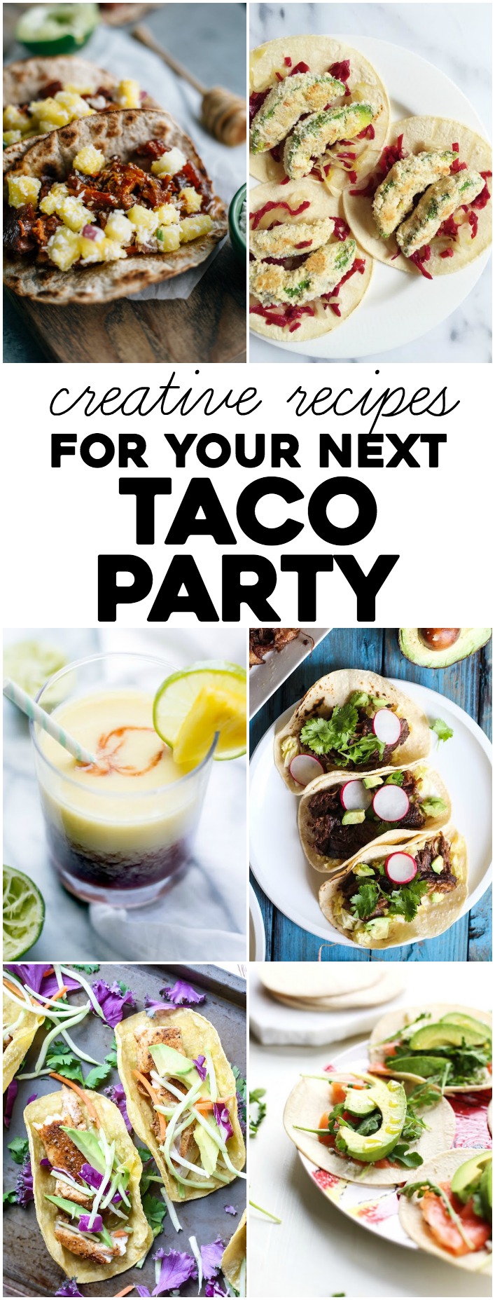 6 creative recipes for your next taco party!