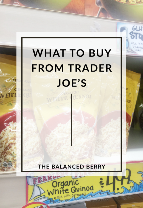 What to buy from Trader Joe's - affordable healthy grocery staples!