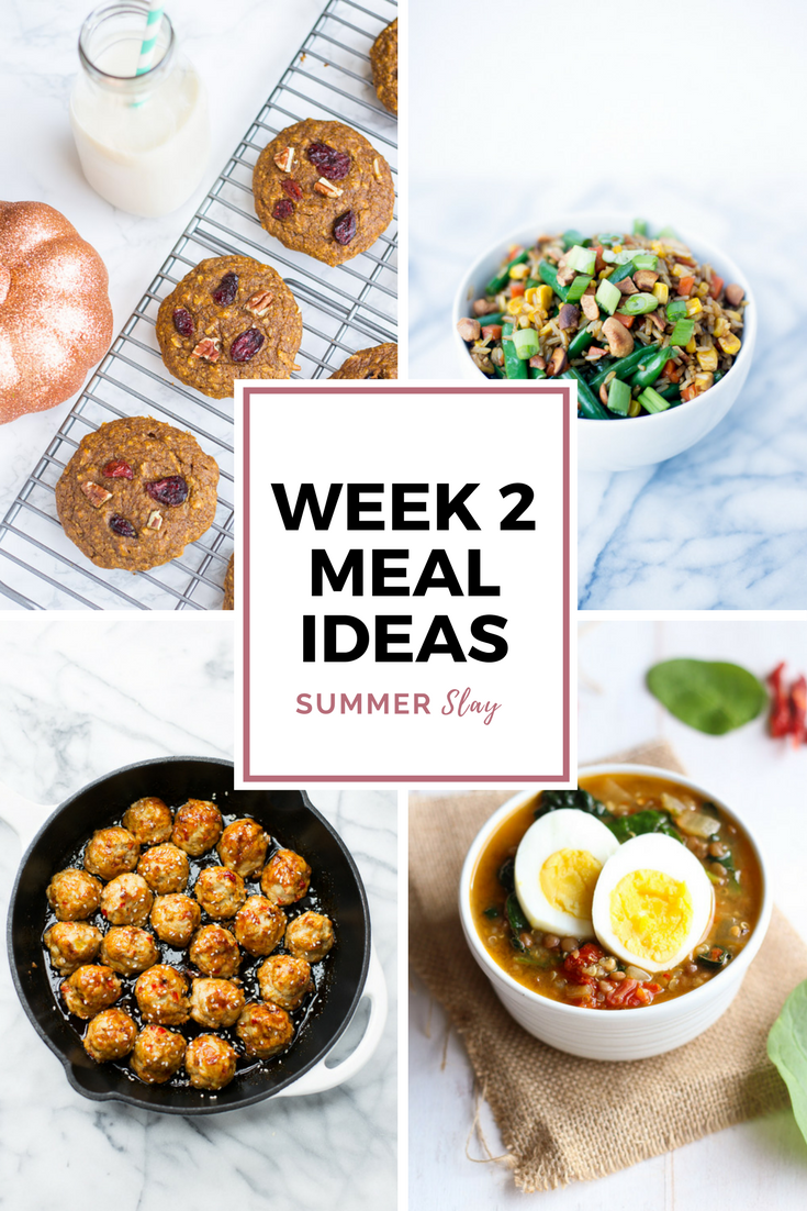 Summer SLAY Week 2 Healthy Meal Ideas