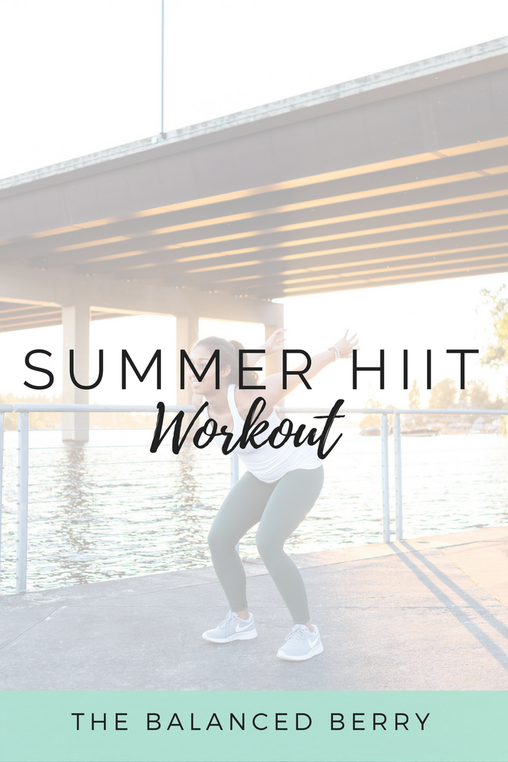 Summer HIIT Workout (No equipment needed!) - The Balanced Berry