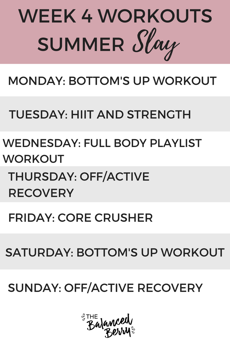 Summer SLAY Week 4 Workouts